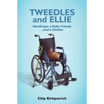 Kniha Tweedles and Ellie - Kirkpatrick, Chip