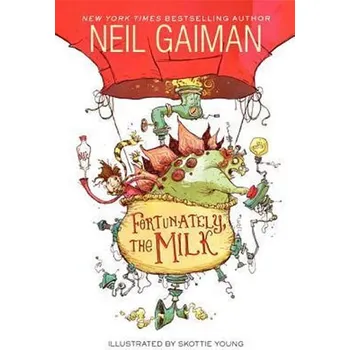 Fortunately, the Milk - Neil Gaiman [EN] (2014, Brožovaná, HarperCollins Publishers)