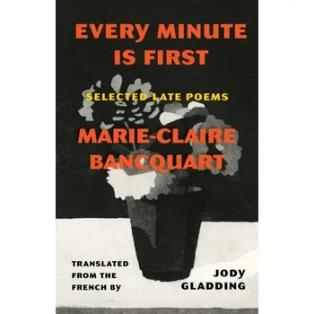 Francouzský jazyk Every Minute Is First - Bancquart, Marie-Claire