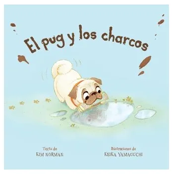 Příroda El pug y los charcos (Spanish Edition) - Norman, Kim