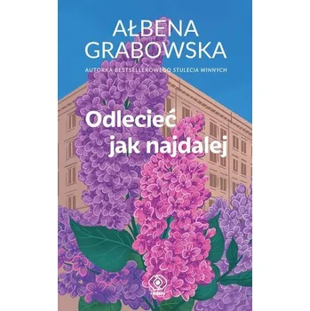 Literární biografie Odlecieć jak najdalej - Grabowska Ałbena