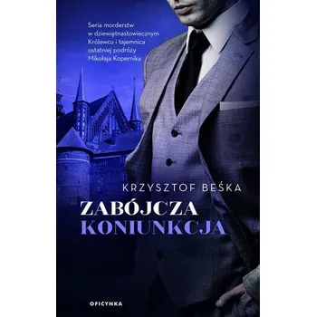 Zabójcza koniunkcja - Beśka Krzysztof