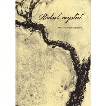 Radosť myslieť - Michaela Petrufová Joppová