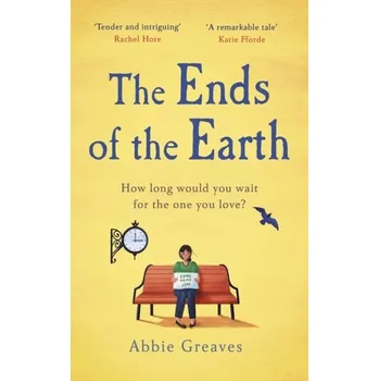 Kniha The Ends of the Earth - Greaves, Abbie