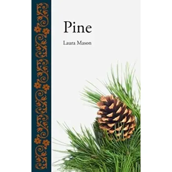 Příroda Pine - Mason, Laura [EN] (2024, Brožovaná, Reaktion Books)