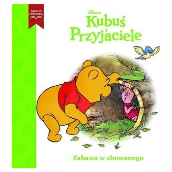 Pohádka Disney Kubuś i Przyjaciele. Zabawa w chowanego - praca zbiorowa