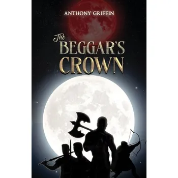 The Beggar’s Crown - Casey, Tristan William (Griffith University, Queensland, Australia); Griffin, Mark Anthony (Curtin University, Perth, Au