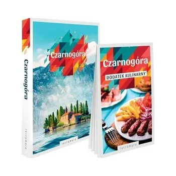 Cestování Czarnogóra - przewodnik z dodatkiem kulinarnym - praca zbiorowa