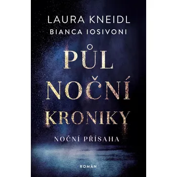 Půlnoční kroniky 6: Noční přísaha -…