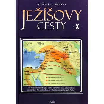 Literární cestopis Ježíšovy cesty X.