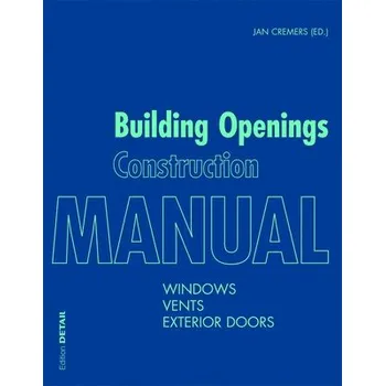 Cizojazyčná kniha Building Openings Construction Manual