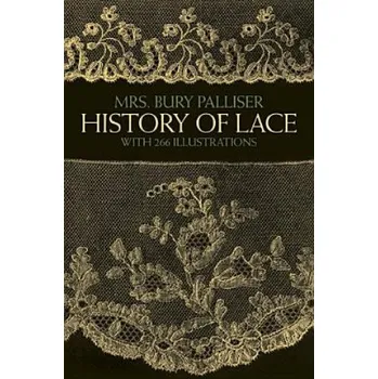 History of Lace – F.B. Palliser (EN)