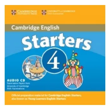 Anglický jazyk Cambridge Young Learners English Tests Starters 4 Audio CD: Examination Papers from the University of Cambridge ESOL Examinations – Cambridge ESOL (EN)