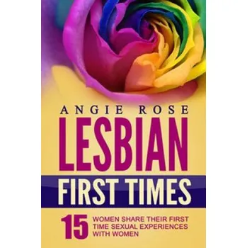 Kniha Lesbian First Times – Angie Rose (EN)