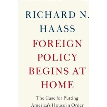 Cestování Foreign Policy Begins at Home – Richard N Haass (EN)