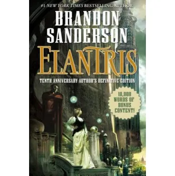 Cizí jazyk Elantris, English edition: Tenth Anniversary Author's Definitive Edition – Brandon Sanderson (EN)