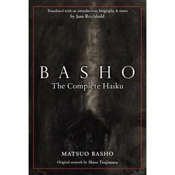 Umění Basho: The Complete Haiku – Matsuo Basho (EN)