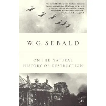 On the Natural History of Destruction – Winfried Georg Sebald (EN)