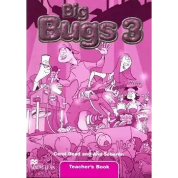 Učebnice Big Bugs 3 Teacher's Book International – Carol Read (EN)