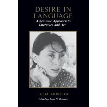 Desire in Language – Julia Kristeva (EN)
