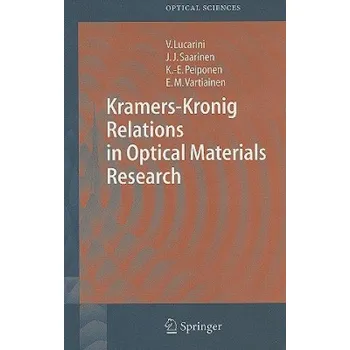 Cizojazyčná kniha Kramers-Kronig Relations in Optical Materials Research – V. Lucarini,K.-E. Peiponen,Jarkko J. Saarinen (EN)