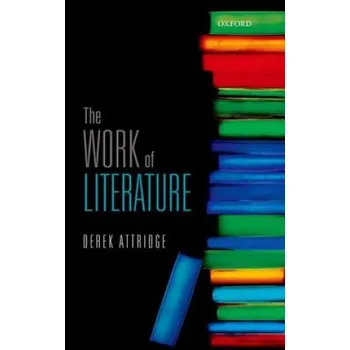 Kniha Work of Literature – Derek Attridge (EN)