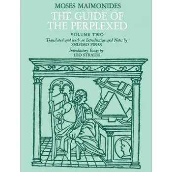 Cestování Guide of the Perplexed, Volume 2 – Moses Maimonides (EN)