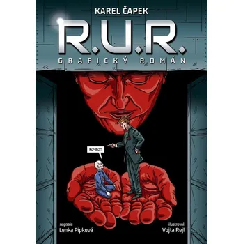 Komiks pro dospělé R.U.R.: Grafický román - Karel Čapek, Lenka Pipková (2023, pevná)