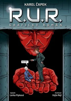 Komiks pro dospělé R.U.R.: Grafický román - Karel Čapek, Lenka Pipková (2023, pevná)