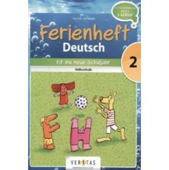Německý jazyk Deutsch Ferienhefte - 2. Klasse - Volksschule: Ferienheft Deutsch 2. Klasse Volksschule - Zur Vorbereitung auf die 3. Klasse Volksschule - Ferienheft mit eingelegten Lösungen – Catherine Salomon,Jutta Schabhüttl (DE)