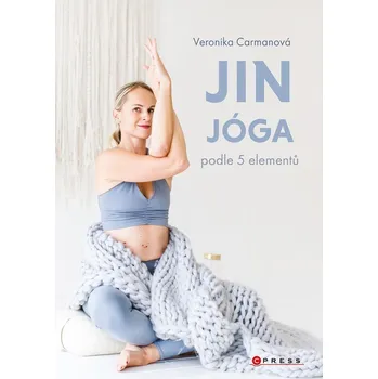 Kniha Jin jóga podle 5 elementů - Veronika Carmanová (E-Kniha)