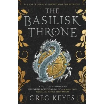 Basilisk Throne - Keyes, Greg