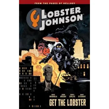 Komiks pro dospělé Lobster Johnson Volume 4: Get The Lobster – Mike Mignola (EN)