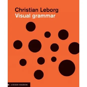 Umění Visual Grammar – Christian Leborg (EN)
