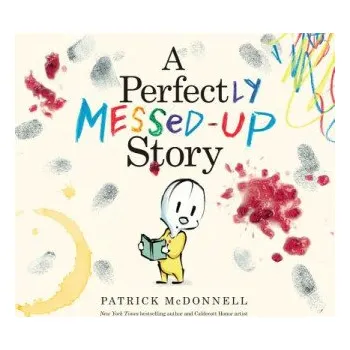 Cizí jazyk Perfectly Messed-Up Story – Patrick McDonnell (EN)