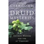 Druid Mysteries – Philip Carr-Gomm (EN)