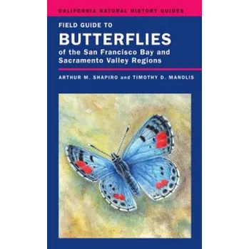 Cestování Field Guide to Butterflies of the San Francisco Bay and Sacramento Valley Regions – Arthur M. Shapiro (EN)