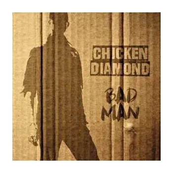 Zahraniční hudba CD Chicken Diamond: Bad Man 2020