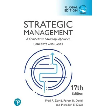 Populárně naučná literatura pro dospělé Strategic Management: A Competitive Advantage Approach, Conceptsand Cases, Global Edition – Fred David,Forest David (EN)