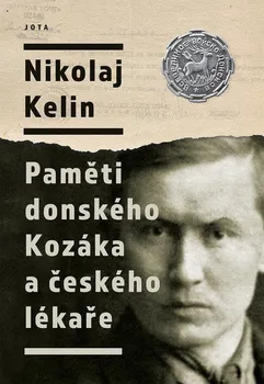 Kniha Paměti donského Kozáka a českého lékaře - Nikolaj Kelin (2022) [E-kniha]