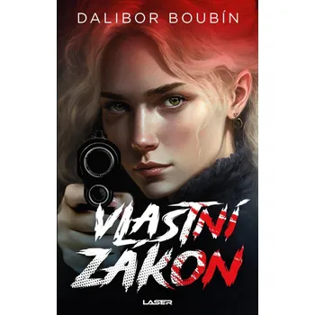 Vlastní zákon - Dalibor Boubín (2023,…