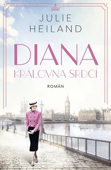 Literární biografie Diana: Královna srdcí - Julie Heiland (2023, pevná)