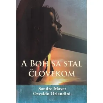 A boh sa stal človekom - Sandro Mayer