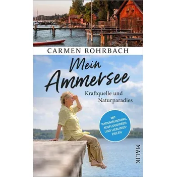 Literární cestopis Mein Ammersee - Carmen Rohrbach