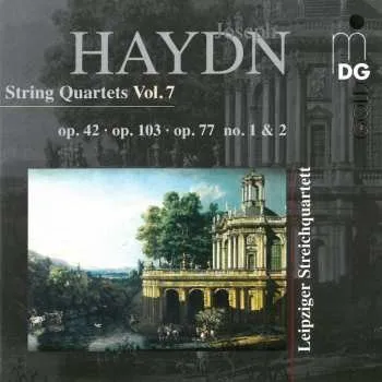 Zahraniční hudba CD Joseph Haydn: String Quartets Vol. 7: Op. 42 · Op. 103 · Op. 77 No. 1 & 2 2014