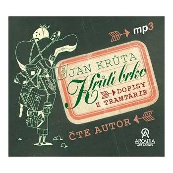 Literární cestopis Arcadia Art Agency Krůtí brko - Dopisy z Tramtárie