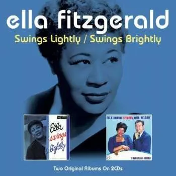 Zahraniční hudba 2CD/Box Set Ella Fitzgerald: Swings Lightly / Swings Brightly 2013
