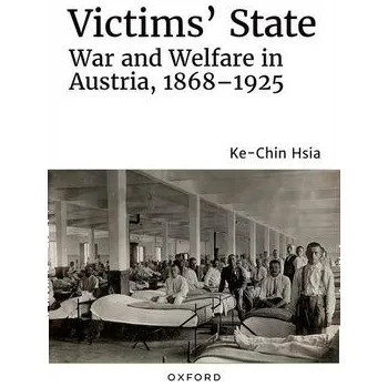 Victims' State - Hsia, Ke-Chin (Assistant Professor of History, Assistant Professor of History, Indiana University Bloomington)
