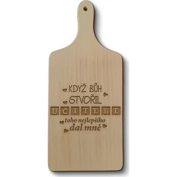 Kuchyňské prkénko Sablio Prkénko Když Bůh stvořil učitele