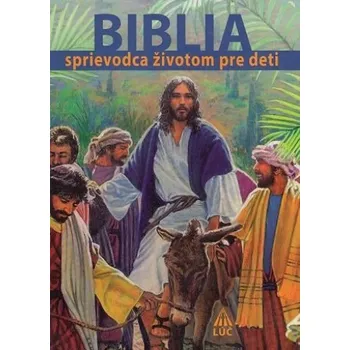 Biblia - sprievodca životom pre deti - BOGUSŁAW ZEMAN